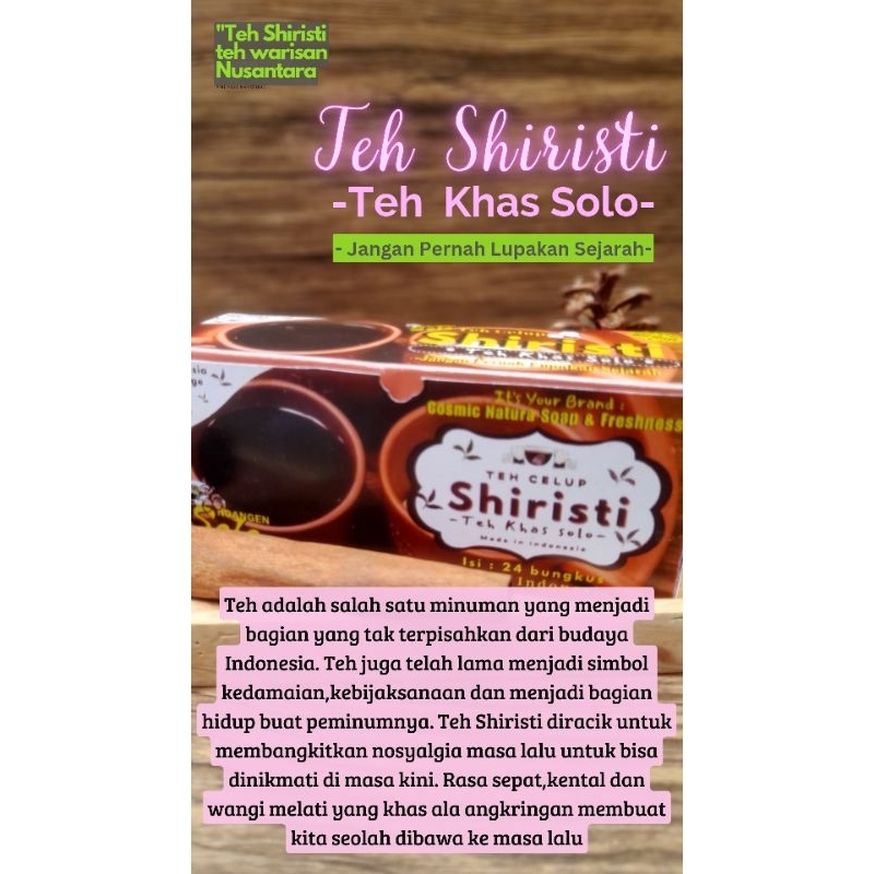 

TEH SHIRISTI Teh Khas Solo