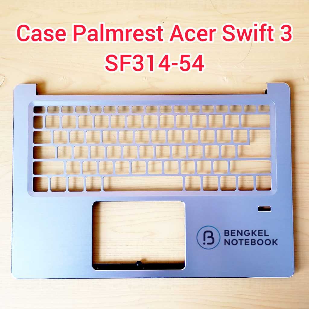 Case Casing Cover Palmrest Penutup Atas Keyboard Acer Swift 3 SF314-54 SF314-54G SF314-56 S40-10 SF3