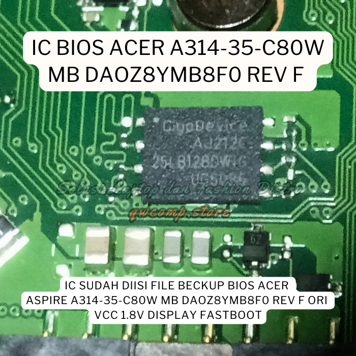 ic bios acer aspire 3 A314-35-c80w 16mb 1.8v