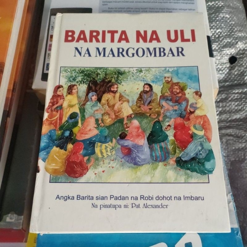 Buku Kristen Kabar Baik (Bahasa Batak) oleh Pat Alexander