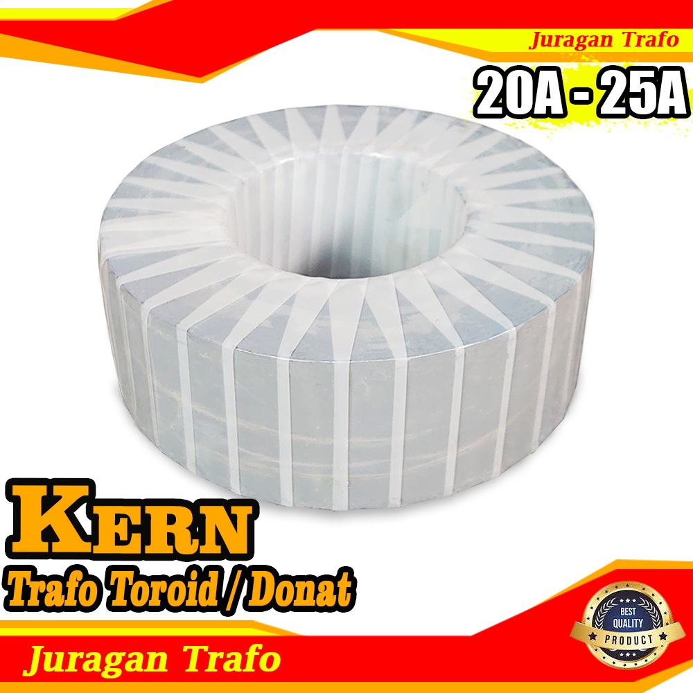 Kern Trafo Donat - Kern Trafo Toroid 20A - 25A Kualitas Super Premium
