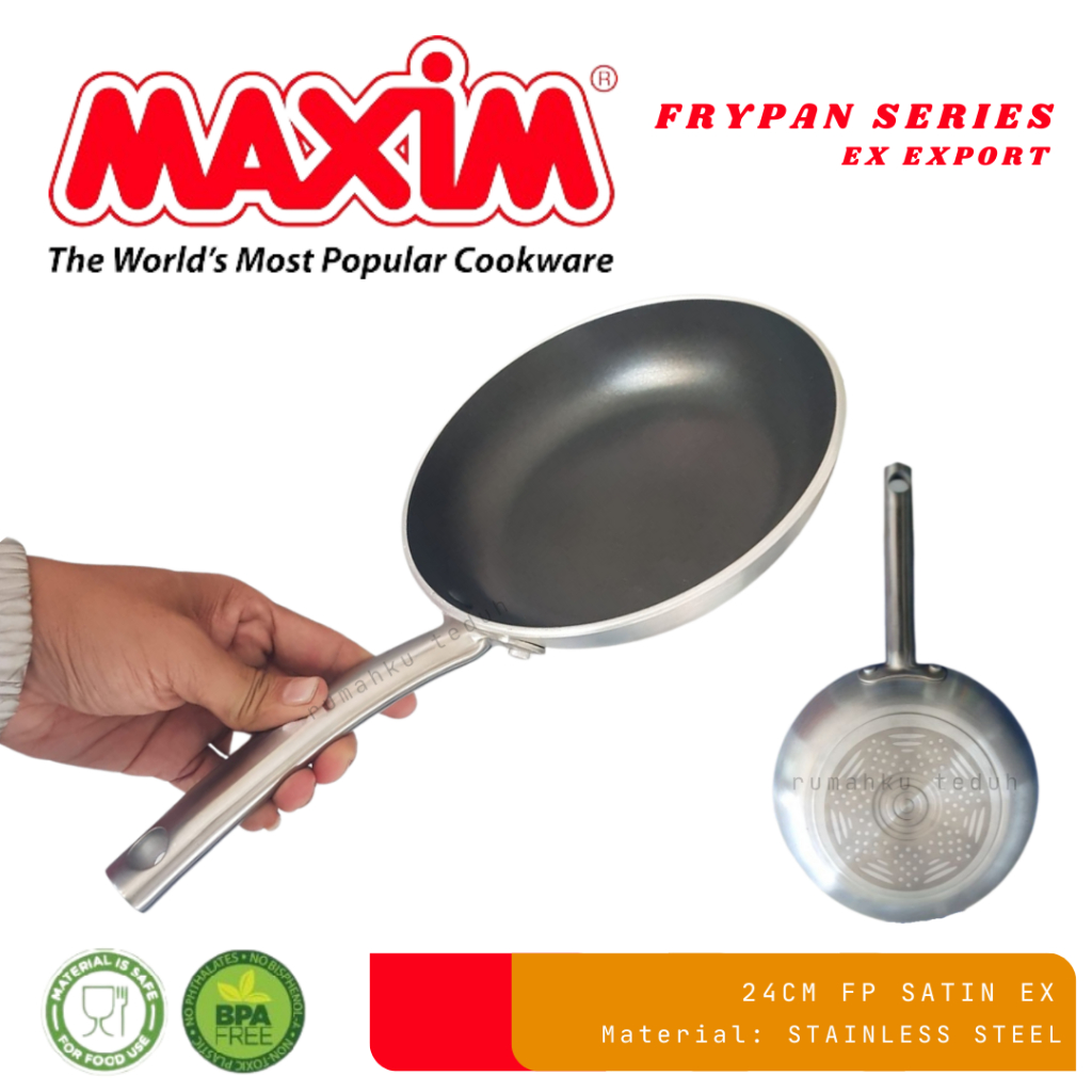 MAXIM 24 CM FRYPAN SATIN/MAXIM EX EXPORT/MAXIM INTERNATIONAL/MAXIM FRYPAN/TEFLON STAINLESS