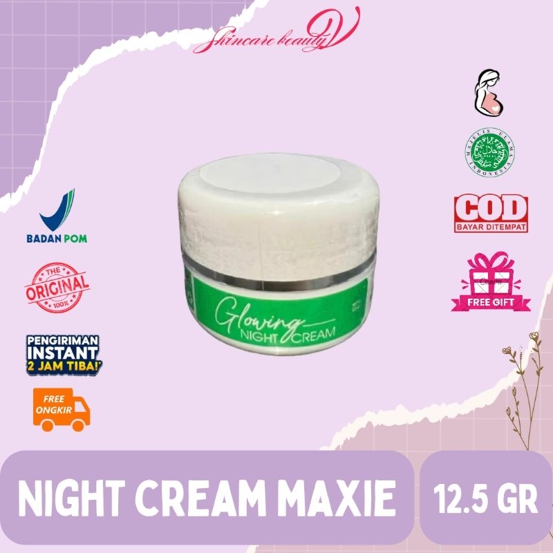 MAXIE - Night Cream Glowing Maxie/ Cream flek/ night cream menyamarkan flek