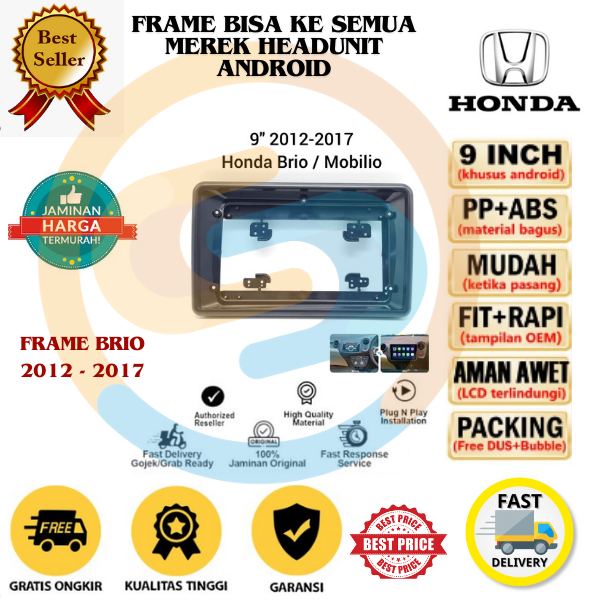 Frame Head unit Android 9 inch / 10 inch HONDA BRIO MOBILIO 2012 - 2017