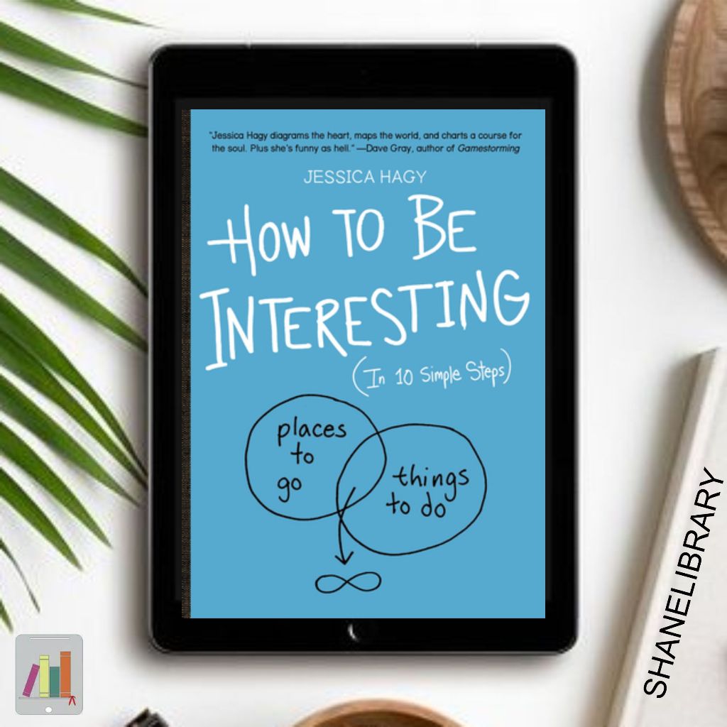 

How to be Interesting by Jessica M