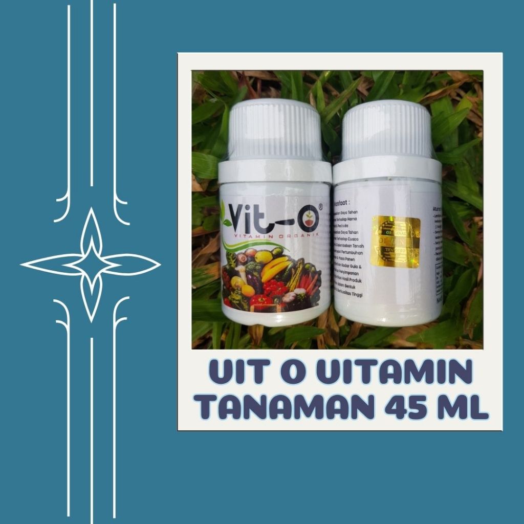 Nutrisi Tanaman Vit-o 45ml - : Vitamin Organik untuk Tanaman Segar dan Subur