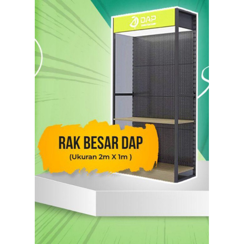 Rak Besar DAP (uk. 2x1 meter)