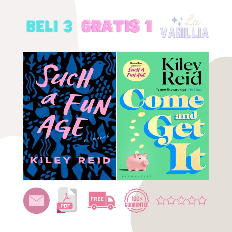

Such A Fun Age Come and Get It by Kiley Reid