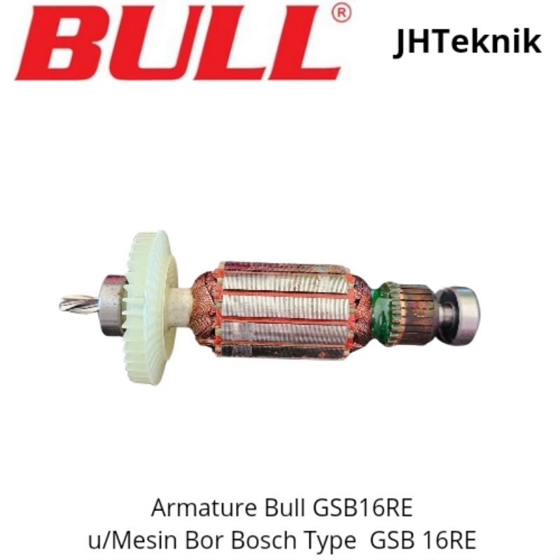 JHTeknik Armature BULL GSB16RE Untuk Bor Bosch GSB16RE/Angker Bull GSB16RE