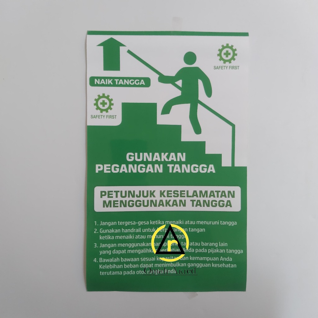 

Stiker Petunjuk Keselamatan Menggunaan Tangga - Gunakan Pegangan Tangga