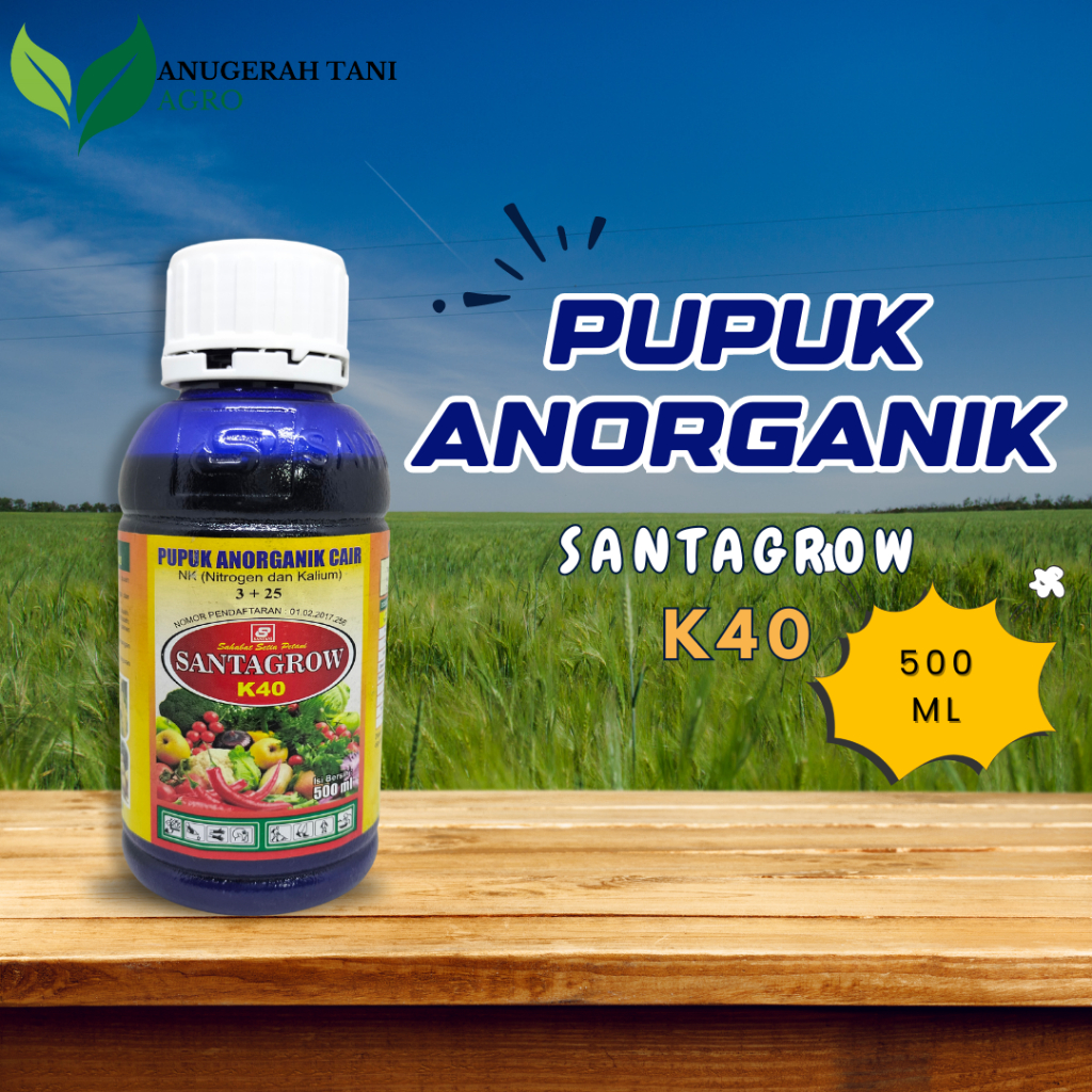 Pupuk Anorganik Cair Santagrow K40 Pupuk Pembuahan Kemasan 500 ML