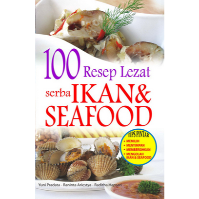 

[ ID4646 ] 100 Resep Lezat Serba Ikan & Seafood