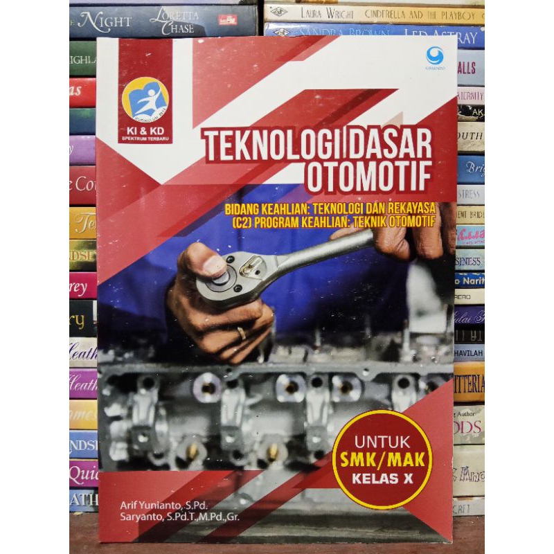 

TEKNOLOGI DASAR OTOMOTIF UNTUK SMK/MAK KELAS 10 KURIKULUM 2013
