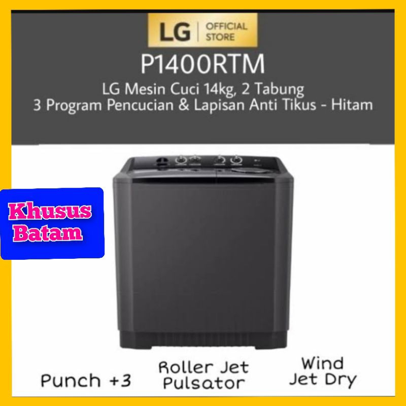 Mesin cuci Lg p1400rtm 2tabung/mesin cuci 14kg (KHUSUS BATAM)