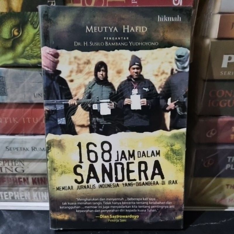 168 Jam Dalam Sandera, Memoar Jurnalis Indonesia yang Disandera di Irak