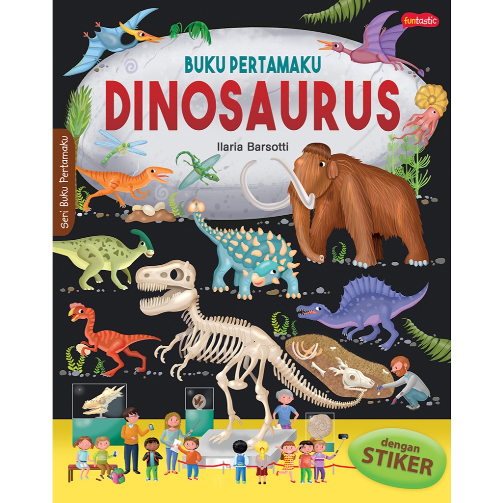 Gramedia Batam - Buku Pertamaku : Dinosaurus