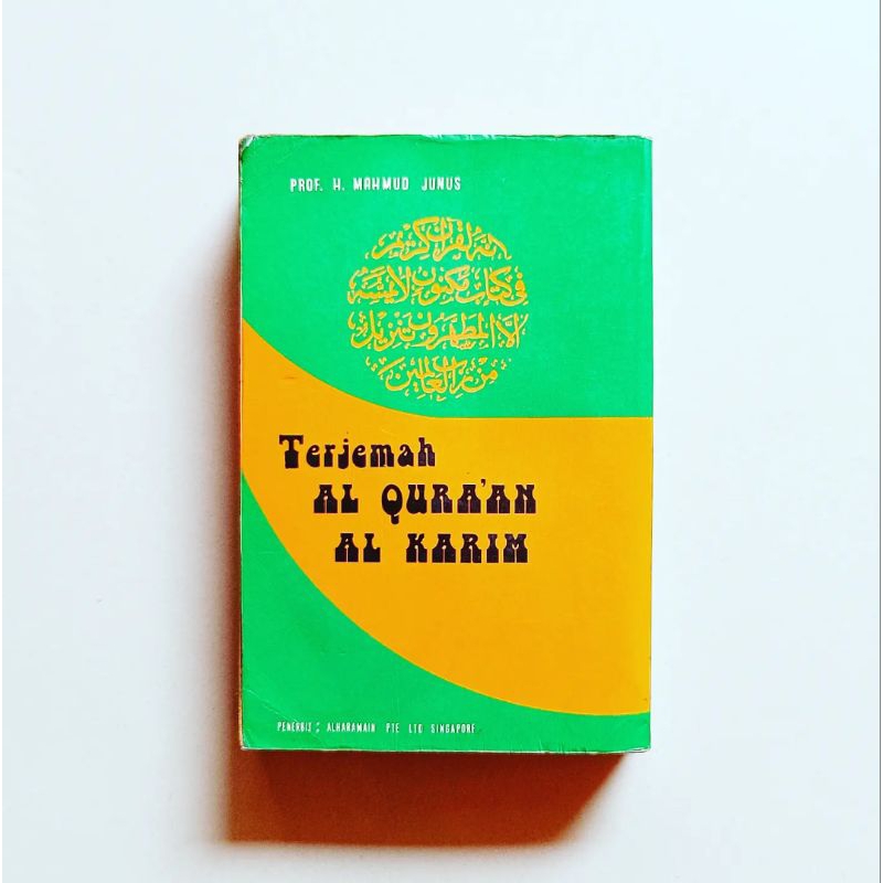 TERJEMAH AL QURA'AN AL KARIM Karya Prof.H. Mahmud Junus