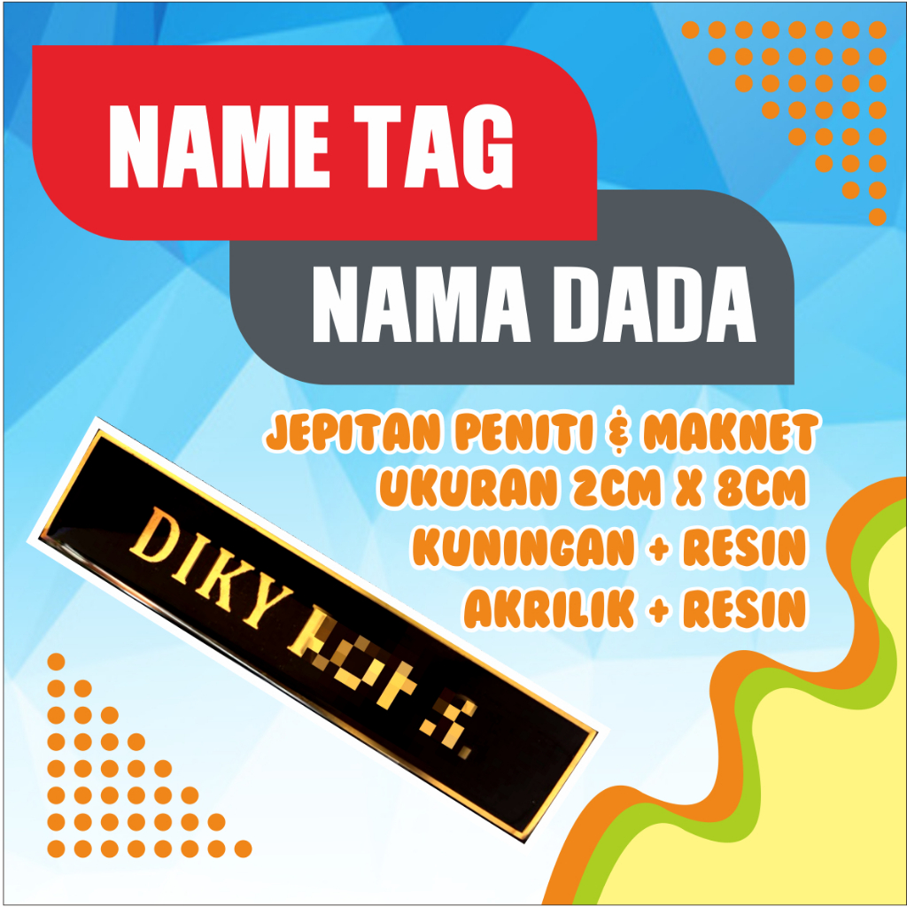 

NAME TAG | NAMA DADA | AKRILIK