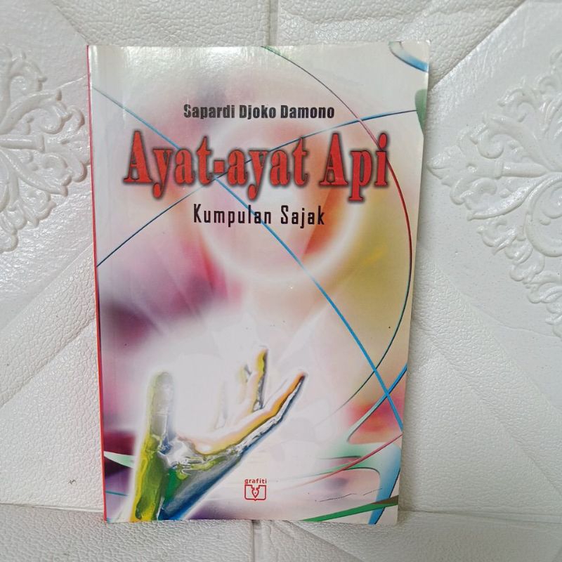 Ayat-Ayat Api Sapardi Djoko Damono