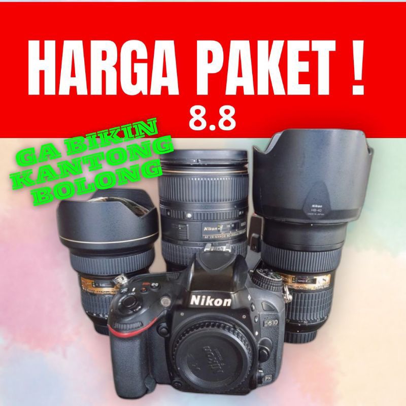 Paket Body Nikon D610 + 3 Lensa Nikon AFS 14-24mm F2.8/AFS 24-70mm F2.8/AF VR 80-400mm F4.5-5,6