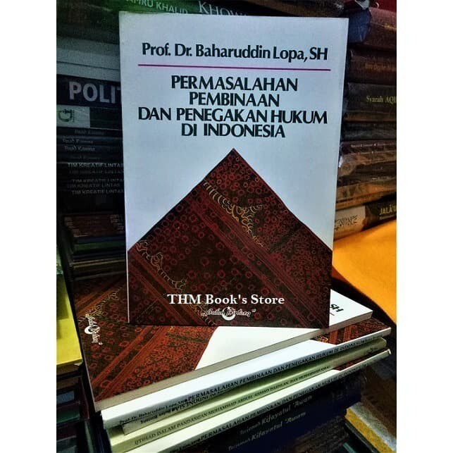 Permasalahan Pembinaan & Penegakan Hukum di Indonesia Baharuddin Lopa