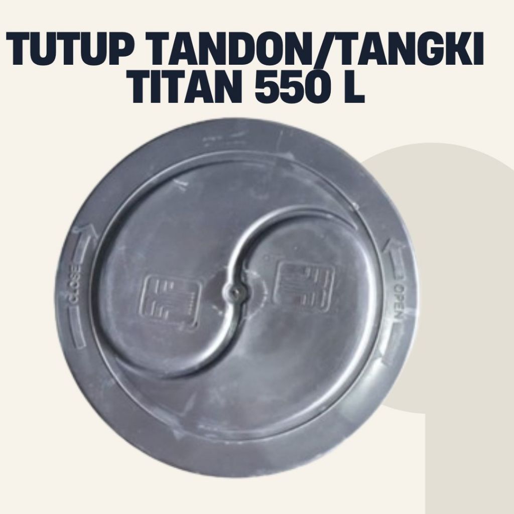 tutup penutup tandon tangki toren air grand titan 550 500 liter termurah terdekat di jawa timur bara