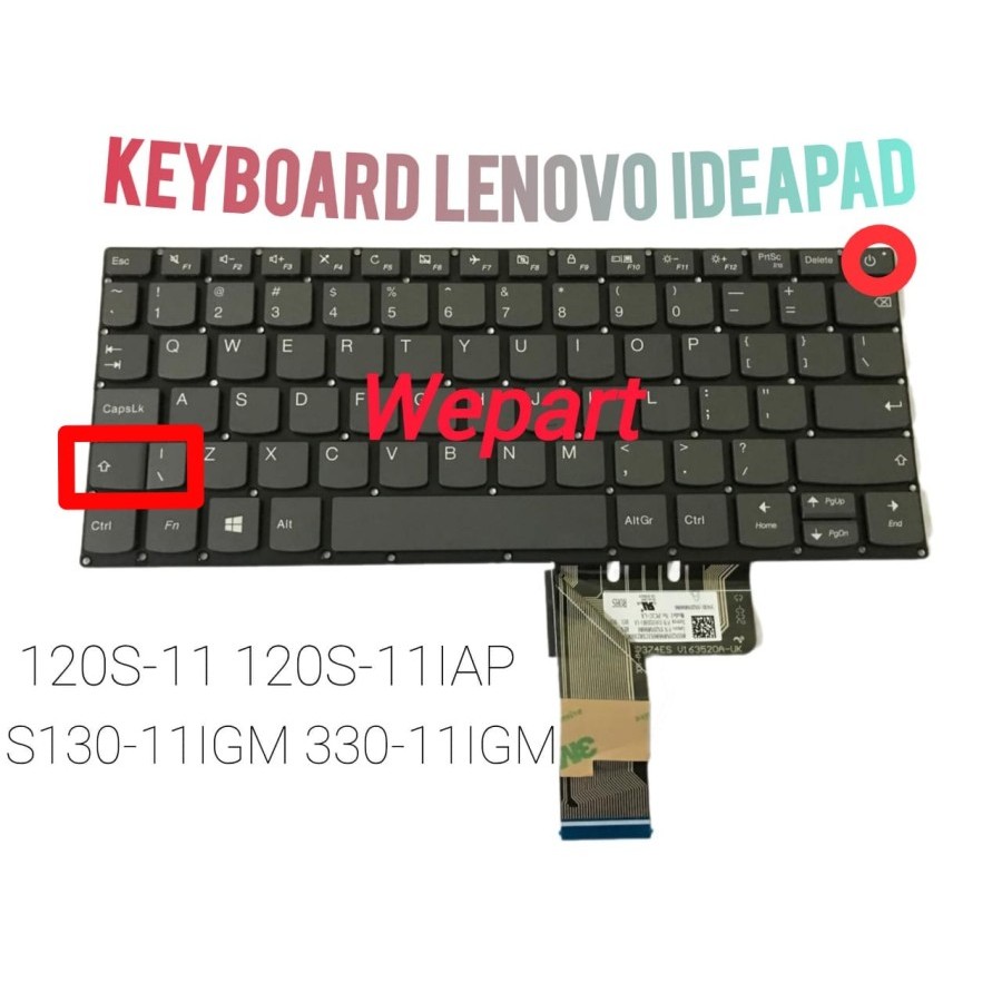 KEYBOARD ORI IDEAPAD 120-11 120s-11 120s-11iap 330-11 330-11igm Power