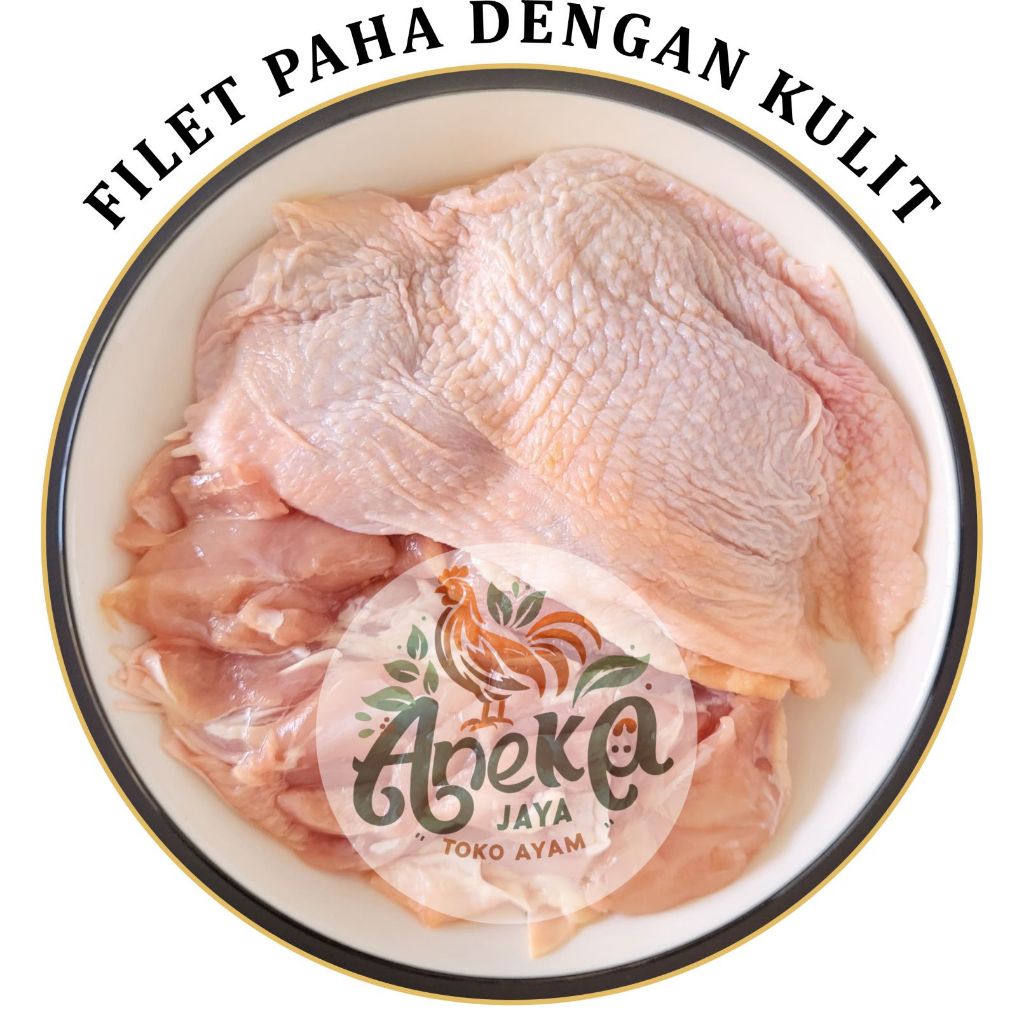 

Filet Paha dengan Kulit 1 kg