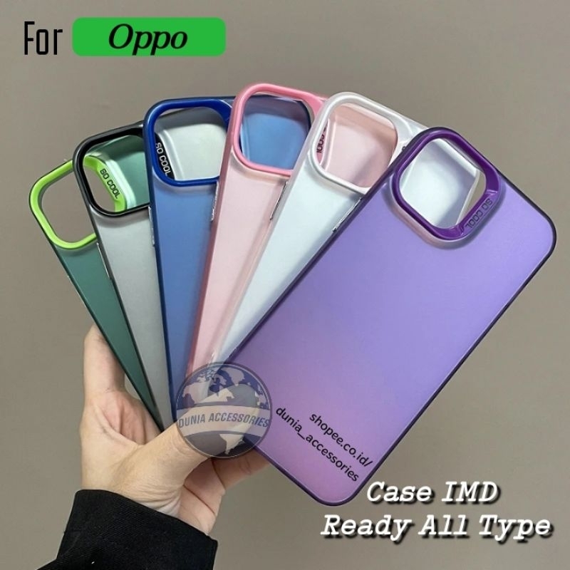 Case IMD OPPO A18 New 2023 A17 New 2022 A17K New 2022 A16 A16E/A16K A15/A15S A7 A5 2020 A9 2020
