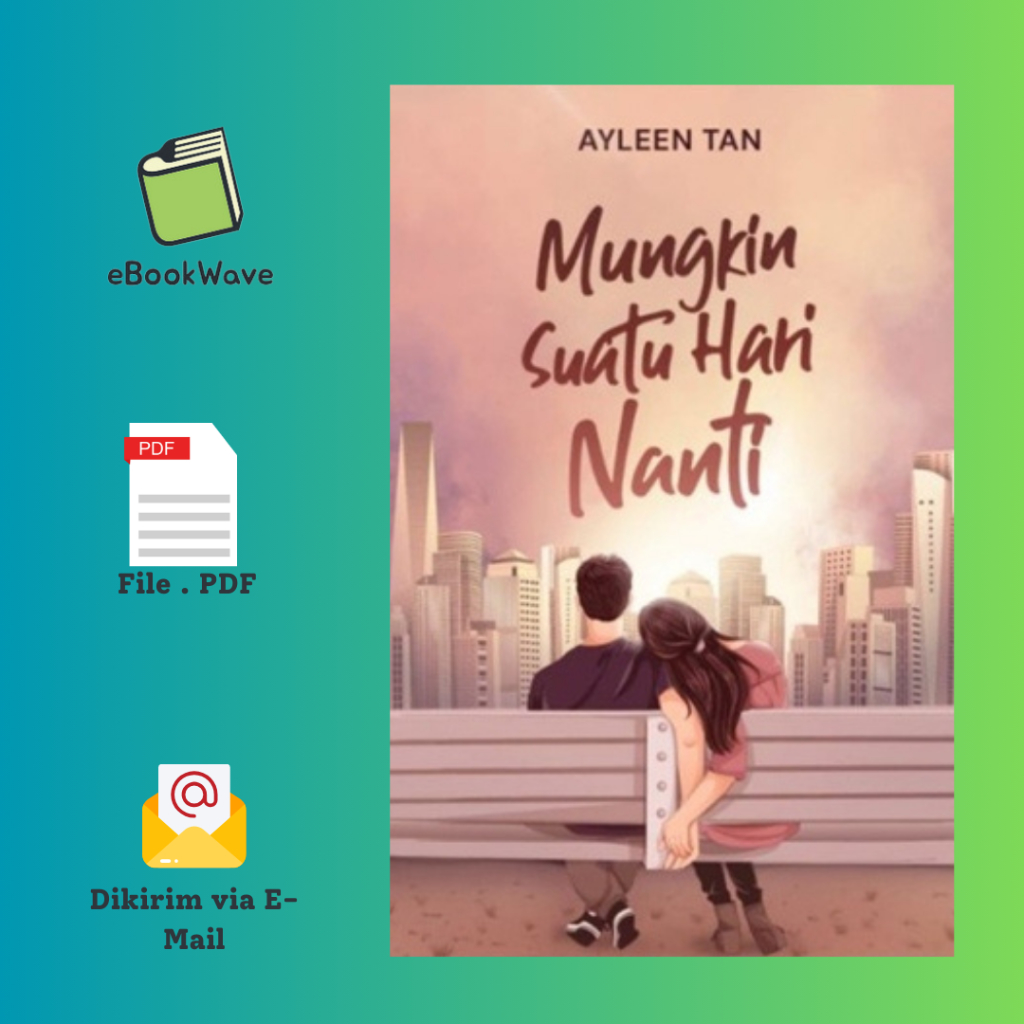 

Mungkin Suatu Hari Nanti by Ayleen Tan Book BEST SELLER (Bahasa Indonesia)