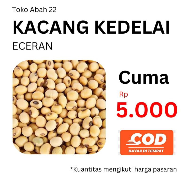 

KACANG KEDELAI IMPORT ECERAN CUMA 5.000