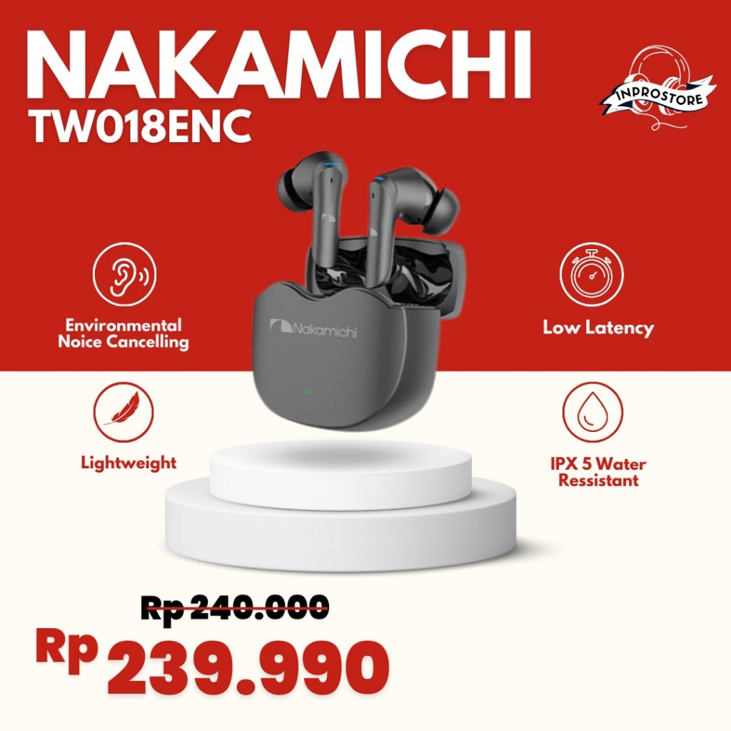 NAKAMICHI TW018ENC - TWS GAMING BERGARANSI 1 TAHUN - BATAM