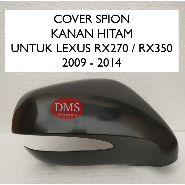 COVER SPION UNTUK LEXUS RX 270 / RX 350 HITAM 2009 - 2014 LEXUS RX270 RX350