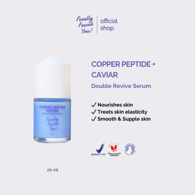 [READY] Finally Found You COPPER PEPTIDE + CAVIAR Double Revive Serum - Serum Anti-Aging untuk Meraw
