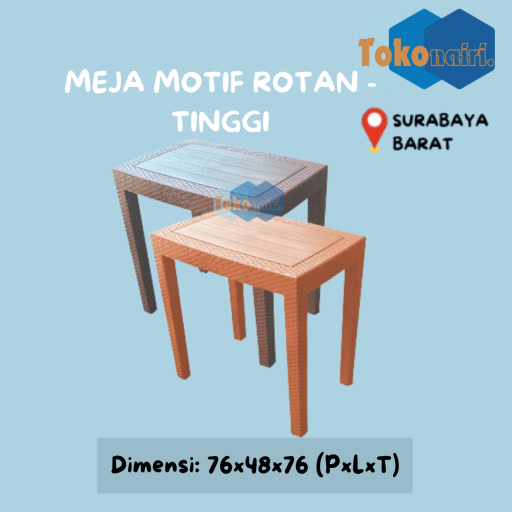 MEJA PLASTIK MOTIF ROTAN / MEJA TINGGI PLASTIK / MEJA BELAJAR / MEJA MAKAN