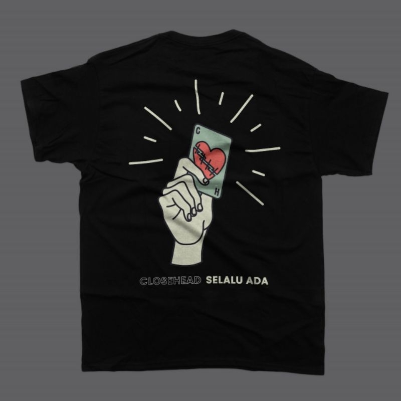 T-Shirt closehead | selalu ada  | Kaos Unisex