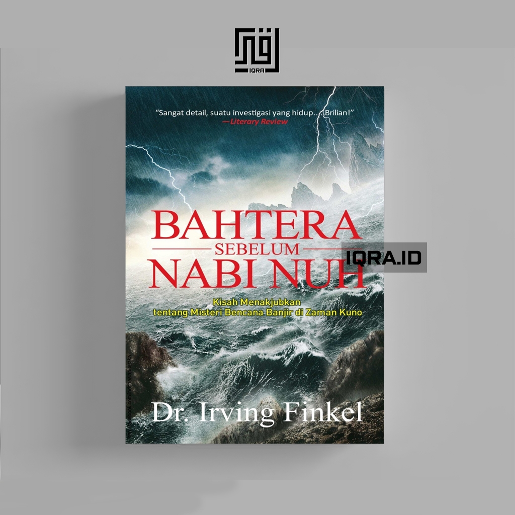 

[1170] Bahtera Sebelum Nabi Nuh - Dr. Irving Finkel