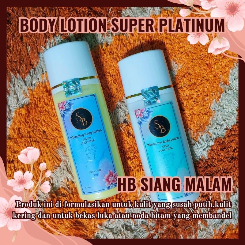 [ORIGINAL] SIANG-MALAM HB EXTRA WHITENING DOSIS TINGGI SUPER PLATINUM HANDBODY WHITENING PEMUTIH BAD