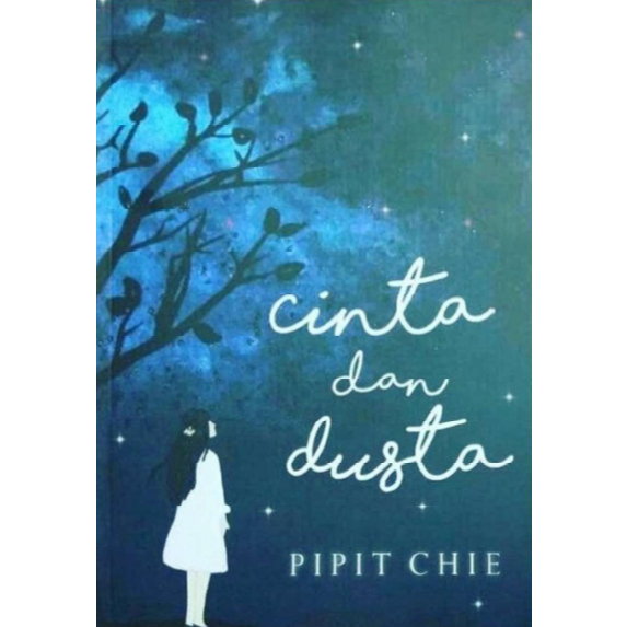 Novel Cinta dan Dusta (Pipit Chie)