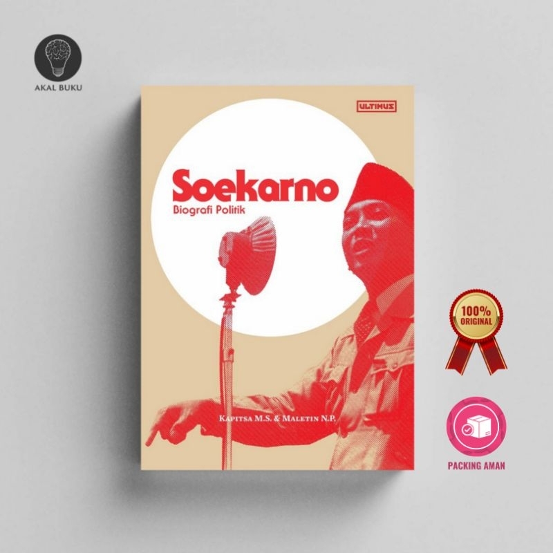 Soekarno: Biografi Politik - Kapitsa M.S & Maletin N.P.