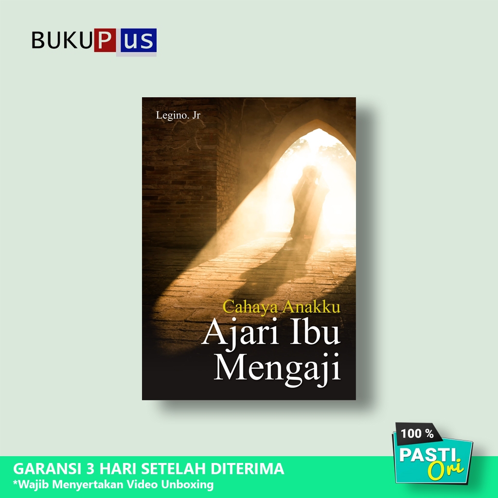 Buku Novel Cahaya Anakku Ajari Ibu Mengaji - Legino