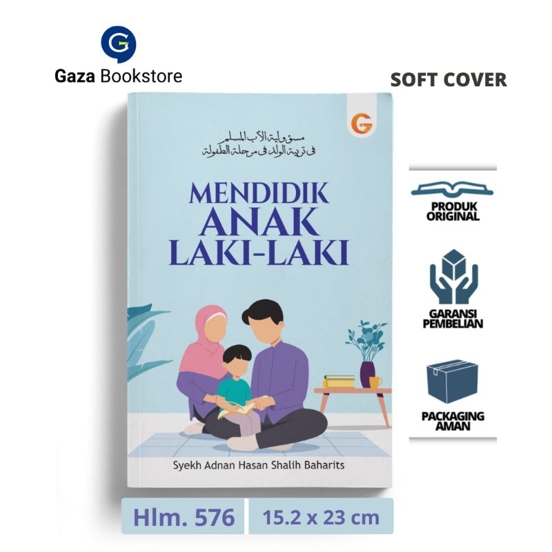 Buku Parenting - Mendidik Anak Laki-laki - Syeikh Adnan Hasan Salih Baharits - Gema Insani