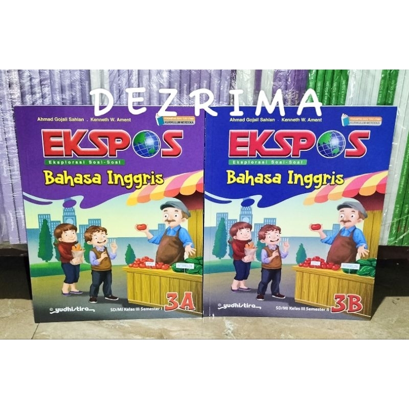 Ekspos Bahasa Inggris 3 A B Kelas 3 SD/MI Kurikulum Merdeka - Yudhistira