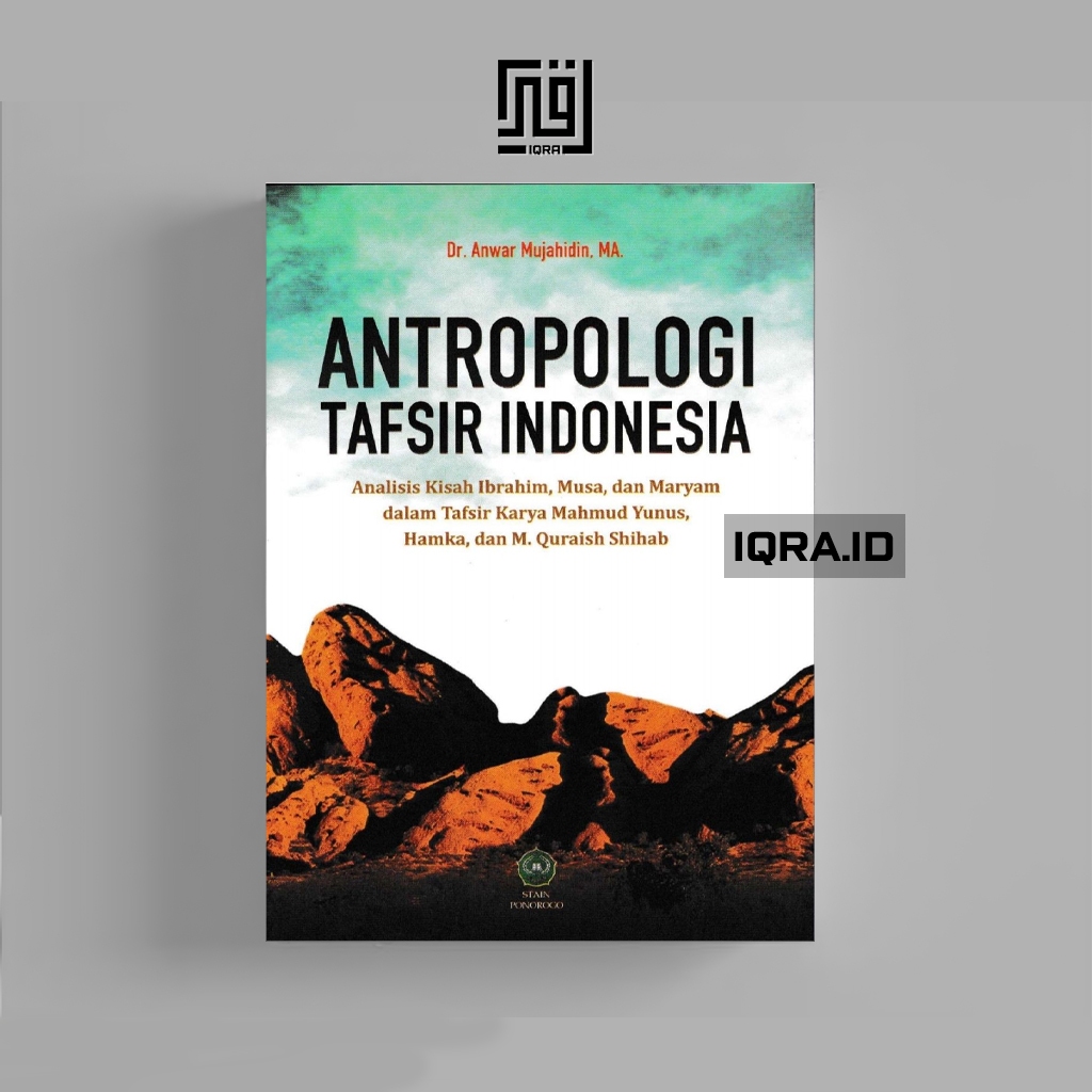 

[1258] Antropologi tafsirr Indonesia - Anwar Mujahidin