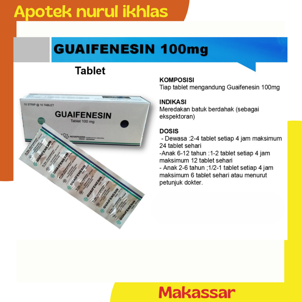 Guaifenesin/gliseril guaiakolat (GG) obat batuk berdahak