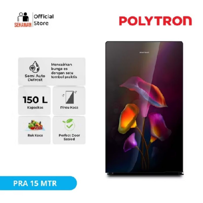 Kulkas polytron 1 pintu 150 liter 15MTR