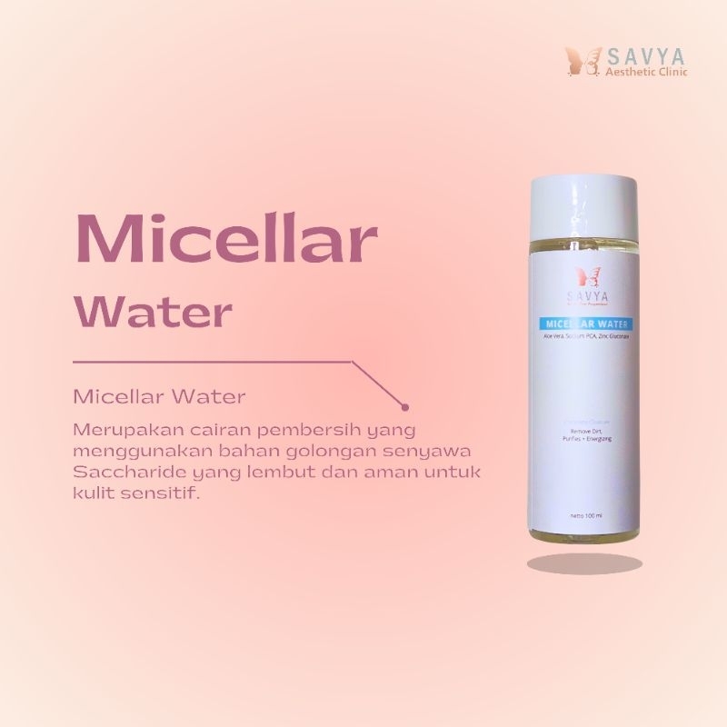 SAVYA MICELLAR WATER | PEMBERSIH WAJAH | PEMBERSIH MAKE UP