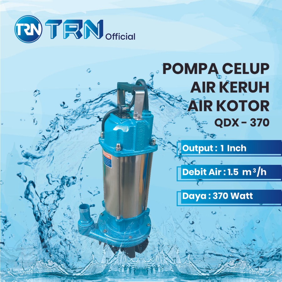 Pompa celup air Bersih/keruh Torino 1 inchi tipe QDX 370