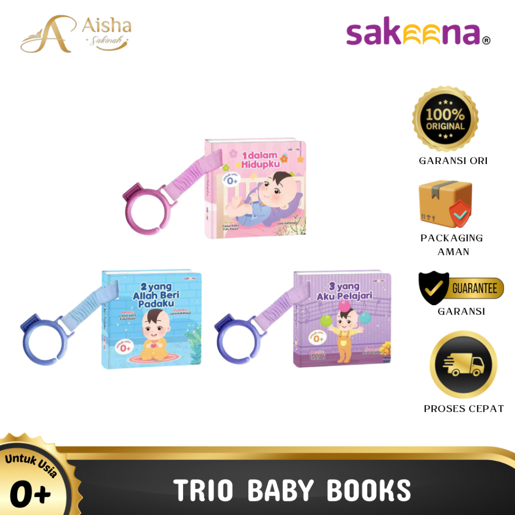 SAKEENA - TRIO BABY BOOKS - BUKU ANAK, BUKU BAYI ISLAMI, MENGAJARKAN TAUHID SEJAK DINI