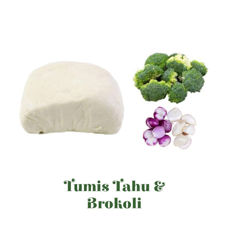 

Tumis Tahu & Brokoli 1 Pack